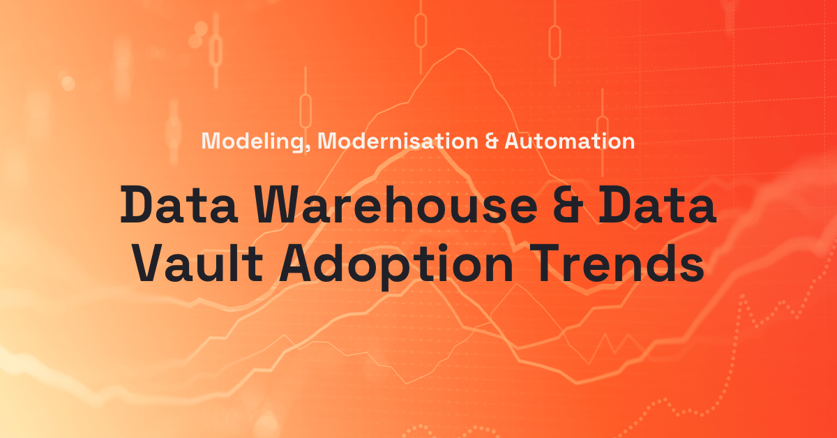 Data Warehouse & Data Vault Adoption Trends-min